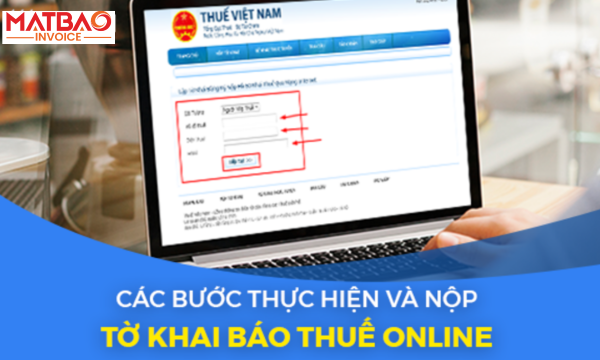 Các Bước Thực Hiện Và Nộp Tờ Khai Báo Thuế Online Mới Nhất 2025
