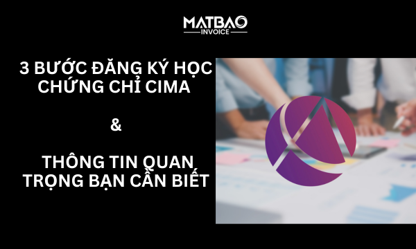 3 bước đăng ký học chứng chỉ CIMA và thông tin quan trọng bạn cần biết