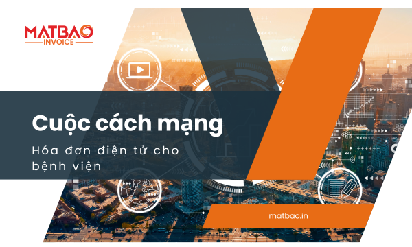 Khám phá ngay- Cuộc cách mạng hóa đơn điện tử cho bệnh viện