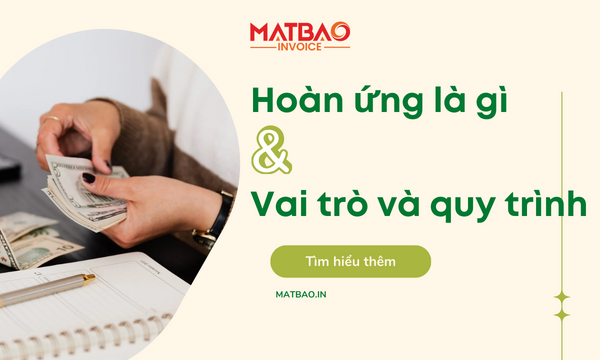 Hoàn ứng là gì. Vai trò và quy trình hoàn ứng trong doanh nghiệp