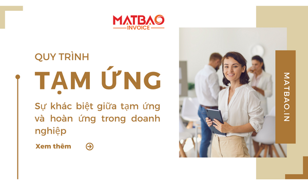 Quy trình tạm ứng - sự khác biệt giữa tạm ứng và hoàn ứng