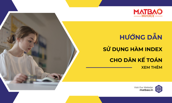 Hướng dẫn sử dụng hàm INDEX trong Excel cho người làm kế toán