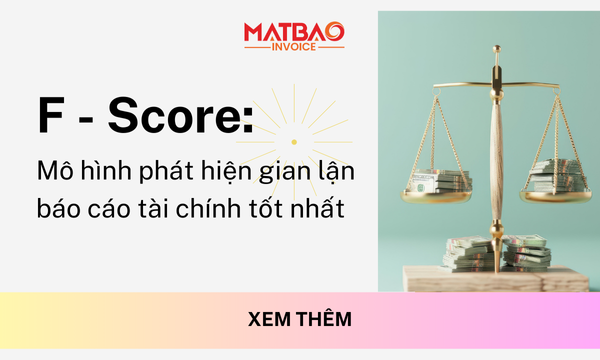 F - Score: Mô hình phát hiện gian lận báo cáo tài chính tốt nhất