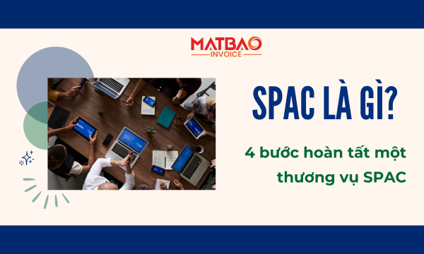 SPAC là gì? 4 bước hoàn tất một thương vụ SPAC