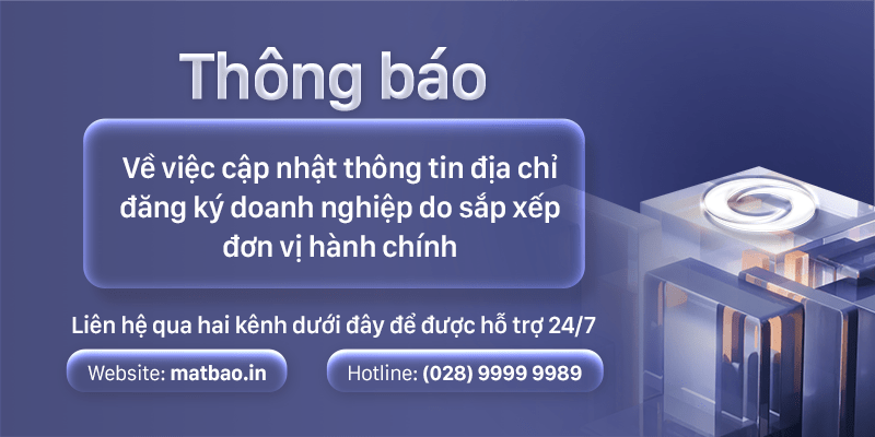 Thông Báo Về Việc Cập Nhật Thông Tin Địa Chỉ Đăng Ký Doanh Nghiệp Do Sắp Xếp Đơn Vị Hành Chính